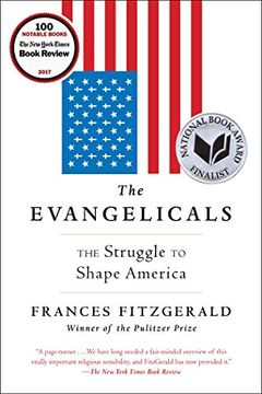 portada The Evangelicals: The Struggle to Shape America 