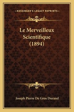 portada Le Merveilleux Scientifique (1894) (en Francés)