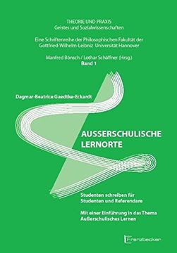 portada Außerschulische Lernorte: Studenten Schreiben für Studenten und Referendare. Mit Einer Einführung in das Thema Außerschulisches Lernen (in German)