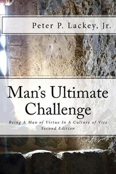 portada Mans Ultimate Challenge Second Edition: Being A Man of Virtue In A Culture of Vice (en Inglés)