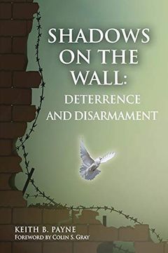 portada Shadows on the Wall: Deterrence and Disarmament (en Inglés)