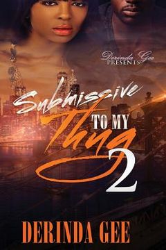 portada Submissive To My Thug 2 (en Inglés)