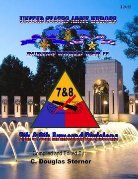 portada United States Army Heroes During World War II: 7th & 8th Armored Divisions (en Inglés)
