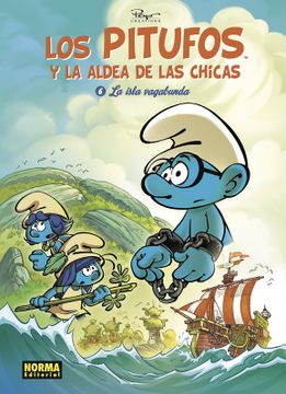 portada Los Pitufos y la aldea de las chicas 6. La isla vagabunda (in Spanish)
