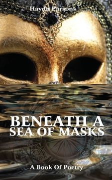 portada Beneath A Sea of Masks (in English)