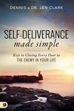 portada Self-Deliverance Made Simple: Keys to Closing Every Door to the Enemy in Your Life
