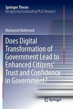 portada Does Digital Transformation of Government Lead to Enhanced Citizens' Trust and Confidence in Government? (en Inglés)