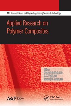 portada Applied Research on Polymer Composites (Aap Research Notes on Polymer Engineering Science and Technology) (in English)
