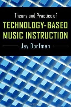 portada Theory and Practice of Technology-Based Music Instruction