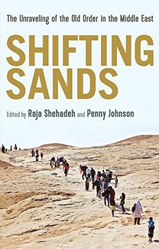 portada Shifting Sands: The Unraveling of the Old Order in the Middle East (en Inglés)