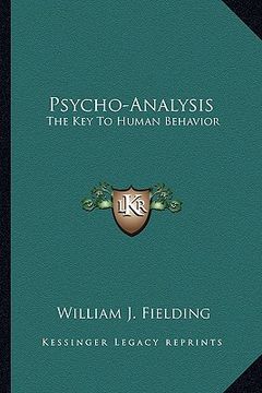 portada psycho-analysis: the key to human behavior (en Inglés)