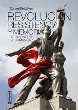 portada Revolucion, Resistencia y Memoria (in Spanish)