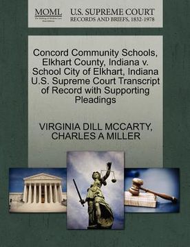 portada concord community schools, elkhart county, indiana v. school city of elkhart, indiana u.s. supreme court transcript of record with supporting pleading (in English)