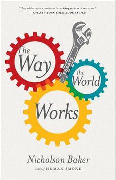 portada the way the world works: essays (en Inglés)