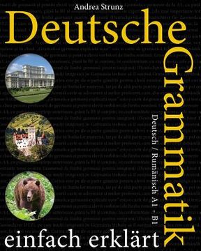portada Deutsche Grammatik einfach erklärt: Deutsch / Rumänisch A1 - B1 (en Alemán)