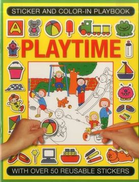 portada Sticker and Color-In Playbook: Playtime: With Over 50 Reusable Stickers (en Inglés)