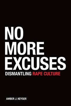 portada No More Excuses: Dismantling Rape Culture (en Inglés)