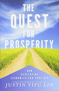 portada The Quest for Prosperity: How Developing Economies Can Take Off (in English)