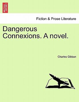 portada dangerous connexions. a novel. (in English)