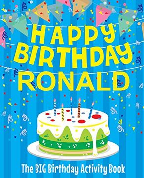 portada Happy Birthday Ronald - the big Birthday Activity Book: Personalized Children's Activity Book (in English)