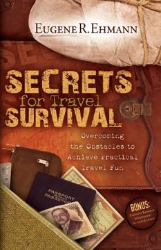 portada Secrets for Travel Survival: Overcoming the Obstacles to Achieve Practical Travel fun 