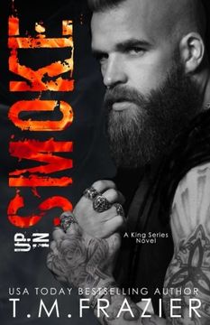 portada Up in Smoke: A King Series Novel (The King Series) (en Inglés)