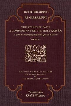 portada The Straight Path: A Commentary on the Holy Qur'an 