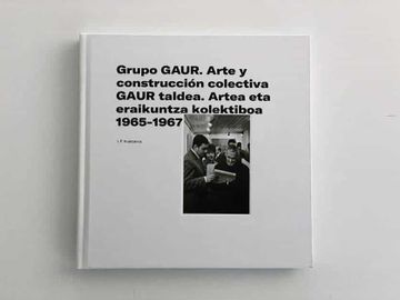 portada Grupo Gaur. Arte y Construccion Colectiva, 1965-67