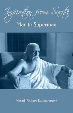 portada Inspiration from Savitri: Man to Superman (en Inglés)