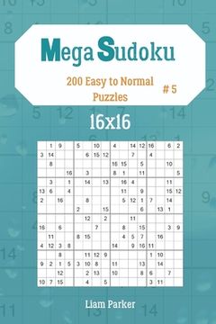 portada Mega Sudoku 16x16 - 200 Easy to Normal Puzzles vol.5 (en Inglés)