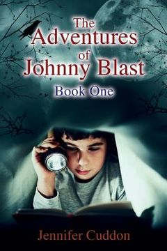 portada The Adventures of Johnny Blast: Book One (en Inglés)