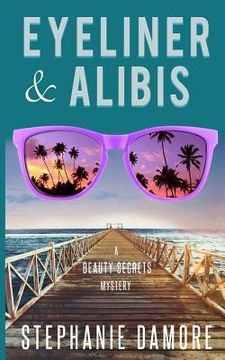 portada Eyeliner & Alibis: Beauty Secrets Mystery 3