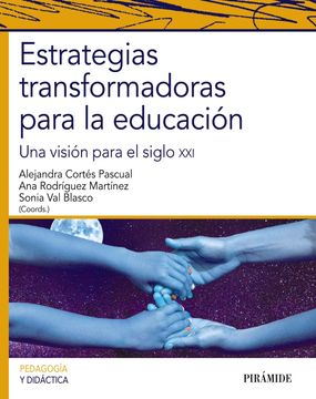 portada Estrategias Transformadoras Para la Educación: Una Visión Para el Siglo xxi