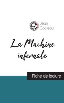 portada La Machine infernale de Jean Cocteau (fiche de lecture et analyse complète de l'oeuvre)