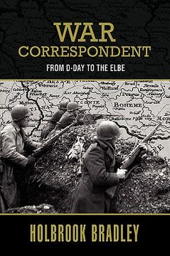 portada war correspondent: from d-day to the elbe (en Inglés)