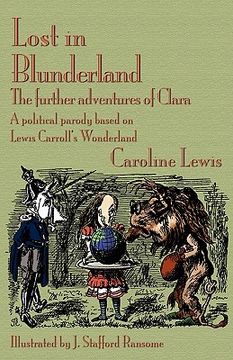 portada lost in blunderland: the further adventures of clara. a political parody based on lewis carroll's wonderland (in English)