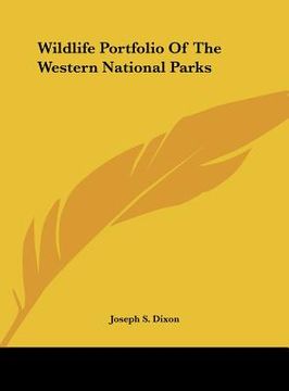portada wildlife portfolio of the western national parks (en Inglés)