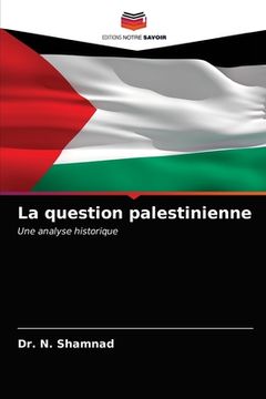 portada La question palestinienne (in French)