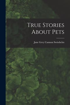portada True Stories About Pets (in English)
