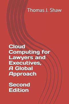 portada Cloud Computing for Lawyers and Executives, A Global Approach, Second Edition (en Inglés)