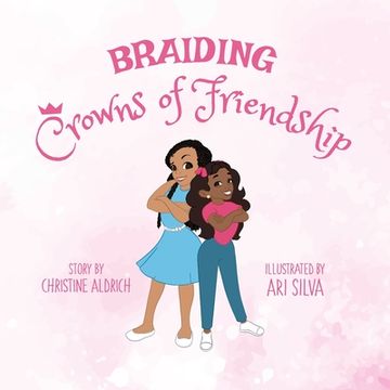 portada Braiding Crowns of Friendship (en Inglés)