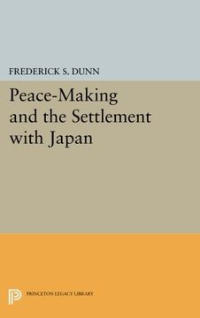 portada Peace-Making and the Settlement With Japan (Princeton Legacy Library) (en Inglés)