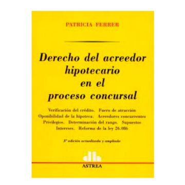 portada Derecho Del Acreedor Hipotecario En El Proceso Consursal 3/Ed Actualizada Y Ampliada.