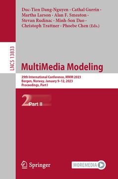 portada Multimedia Modeling: 29th International Conference, MMM 2023, Bergen, Norway, January 9-12, 2023, Proceedings, Part II