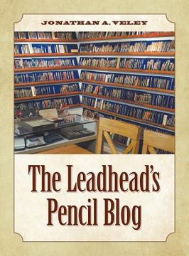 portada The Leadhead's Pencil Blog (en Inglés)