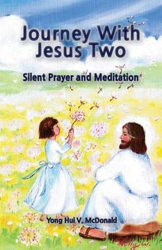 portada Journey With Jesus II: Silent Prayer and Meditation (en Inglés)