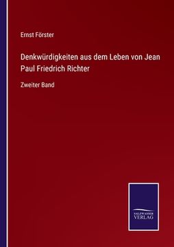 portada Denkwürdigkeiten aus dem Leben von Jean Paul Friedrich Richter: Zweiter Band (in German)