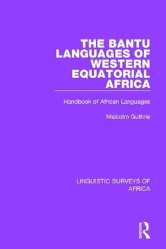 portada The Bantu Languages of Western Equatorial Africa: Handbook of African Languages (en Inglés)