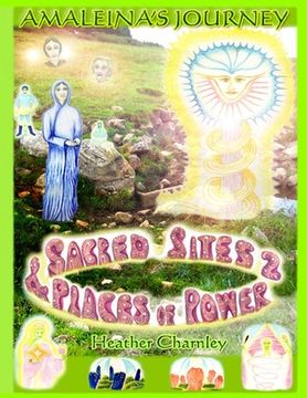 portada Sacred Sites and Places of Power 2: Amaleina's Journey (en Inglés)