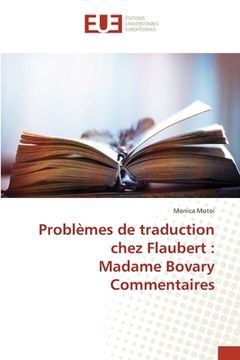 portada Problèmes de traduction chez Flaubert: Madame Bovary Commentaires (en Francés)